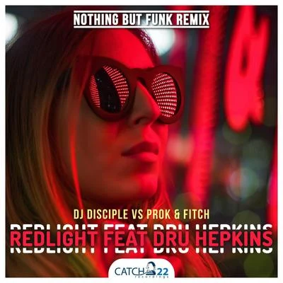 DJ Disciple/Satoshi Tomiie/Kim English/Sarah McLachlan/Kosheen/Etta James/Deanna/Deborah Cox/The Chemical Brothers/Elle PatriceRedlight (Nothing But Funk Remix)