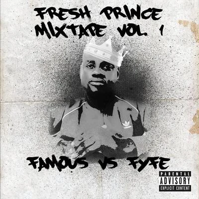 Fyfe/KimbraFresh Prince, Vol. 1: Famous vs Fyfe