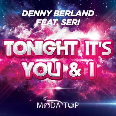 Denny BerlandTonight Its You & I