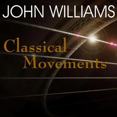 John WilliamsClassical Movements