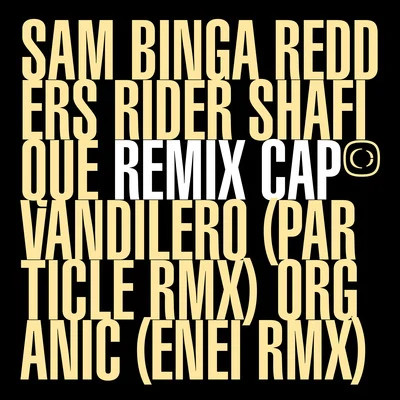 Sam Binga/Slay/ReddersIf The Cap Fits: Remixed Part.1