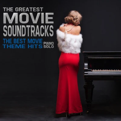 Giampaolo PasquileThe Greatest Movie Soundtracks (The Best Movie Theme Hits for Solo Piano)