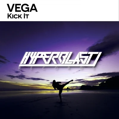 Vega/HaftbefehlKick It