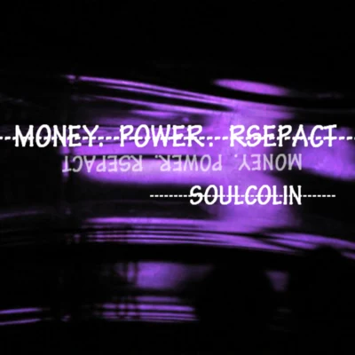 SoulColin/紅旗HONGKI/吉米DOGMoney Power Respect