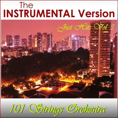 101 Strings Orchestra/RoséThe Instrumental Version (Just Hits Vol. 3)