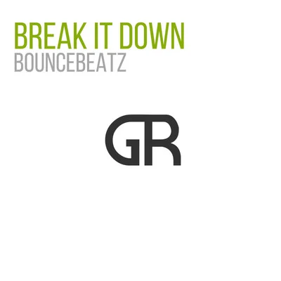 BounceBeatzBreak It Down