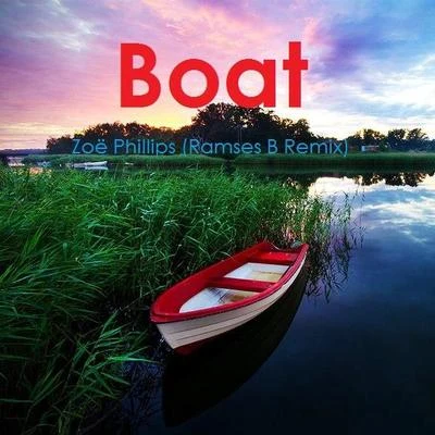 Zoe PhillipsBoat (Rameses B Remix)