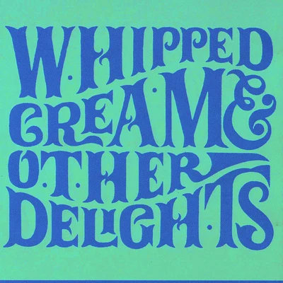 Whipped CreamJimorrowAnd Other Delights