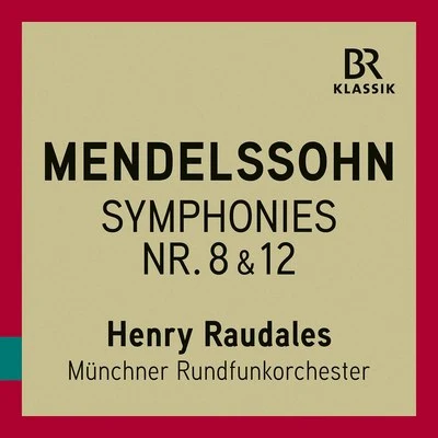 Arabella Steinbacher/Munich Radio Orchestra/Pinchas SteinbergMendelssohn: String Symphonies