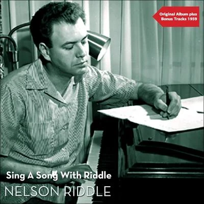 Nelson Riddle & His OrchestraSing A Song With Riddle (Original Album with Bonus Tracks - 1959)