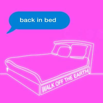 Walk off the EarthBack in Bed