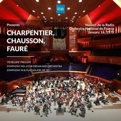 Sylvain CambrelingINA Presents: Charpentier, Chausson, Fauré by Orchestre National de France at the Maison de la Radio (Recorded 16th January 1979)