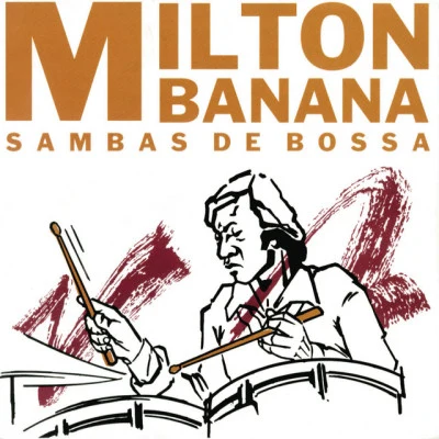 Milton Banana TrioSambas De Bossa