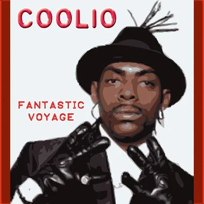 CoolioFantastic Voyage (Re-Recorded Version)