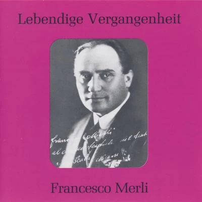 Francesco MerliLebendige Vergangenheit - Francesco Merli