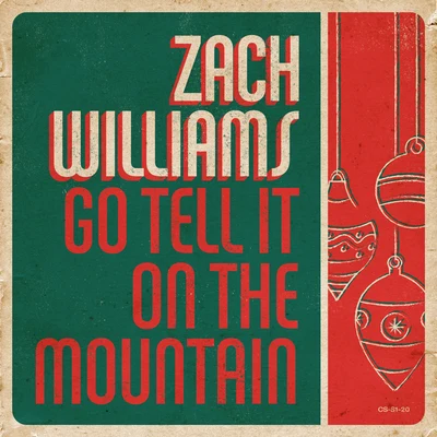 Zach WilliamsGo Tell It on the Mountain