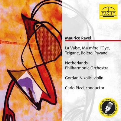 Gordan NikolicRavel: Orchestral Works