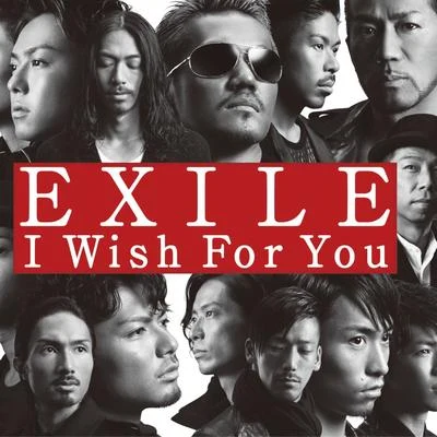 ExileI Wish For You