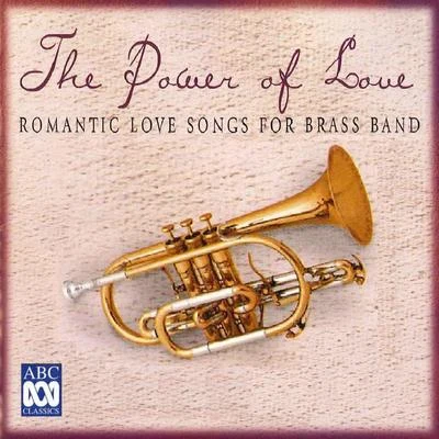 Jerome KernThe Power of Love: Romantic Love Songs for Brass Band