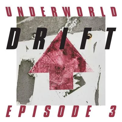 UnderworldMark KnightD. RamirezDRIFT Episode 3 "HEART"