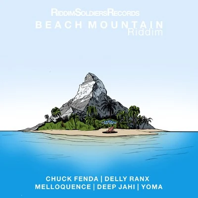 Chuck Fenda/Fantan MojahBeach Mountain Riddim