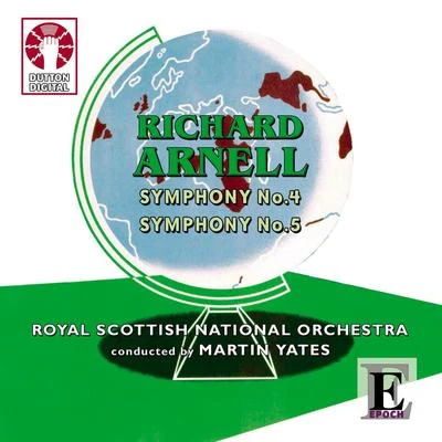 Royal Scottish National OrchestraStéphane DenèveRichard Arnell - Symphonies Nos 4 & 5