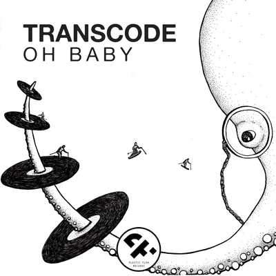 TranscodeOh Baby