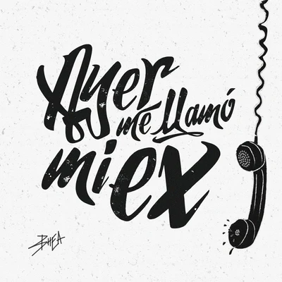 Khea/Maria BecerraAyer Me Llamó Mi Ex (feat. Lenny Santos)