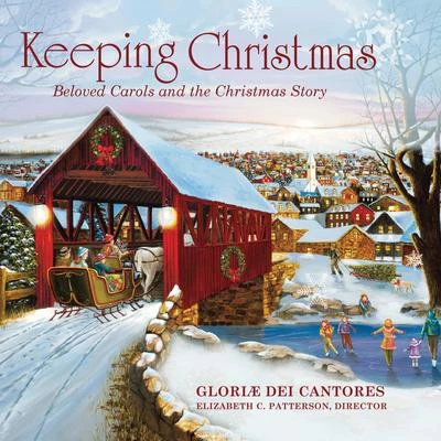 Fred GramannKeeping Christmas: Beloved Carols and the Christmas Story