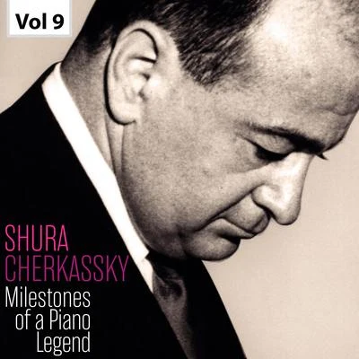 Ben Gernon/Bbc Symphony Orchestra/National Arts Centre Orchestra/Milos Karadaglic/Alexander ShelleyMilestones of a Piano Legend: Shura Cherkassky, Vol. 9