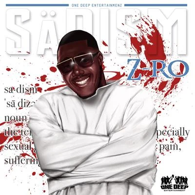 Z-Ro/Slim ThugSadism