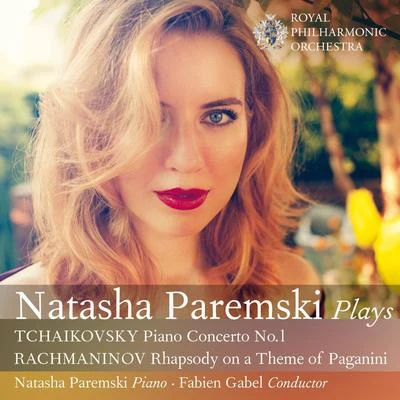 Fabien GabelTchaikovsky: Piano Concerto No. 1 - Rachmaninov: Rhapsody On a Theme of Paganini