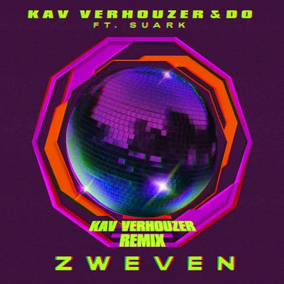 DoZweven (Kav Verhouzer Remix)