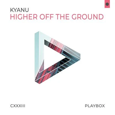 KYANUHigher off the Ground