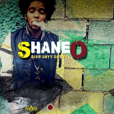 Shane O/IshawnaDiss Anyy Bodyyy