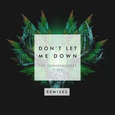 The Chainsmokers/Coldplay/DJ AsherDont Let Me Down (Remixes)