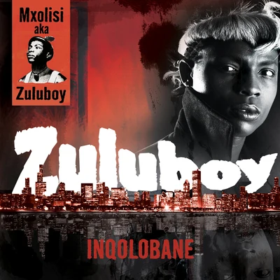 NintheZuluboyInqolobane