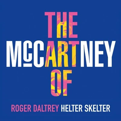 Roger DaltreyHelter Skelter