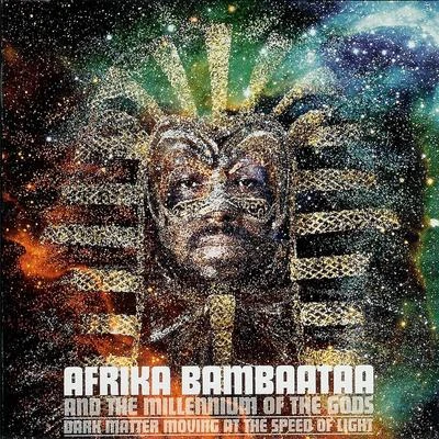 Soul Sonic Force/Afrika Bambaataa/Cosmic ForceDark Matter Moving At The Speed Of Light