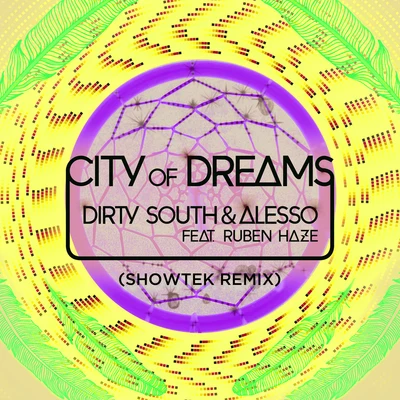 Dirty SouthThomas GoldCity Of Dreams (Showtek Remix)