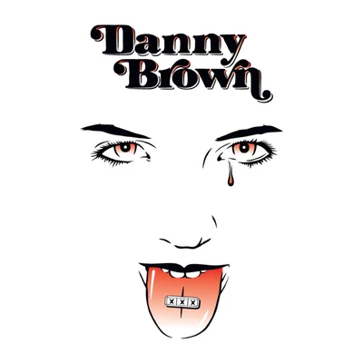 Danny Brown/BMO/ZelooperZ/Quadie Diesel/E$/Rx Nephew/Jade Fox/MatraxXXX (Deluxe Edition)