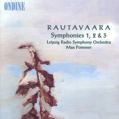 Leipzig Radio Symphony OrchestraRAUTAVAARA, E.: Symphonies Nos. 1-3 (Leipzig Radio Symphony, Pommer)