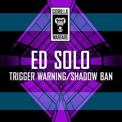 Ed Solo/Million Dan/Deekline/MC FlipsideTrigger WarningShadow Ban