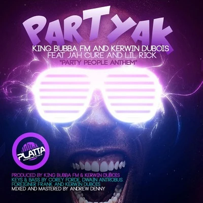 Teddyson John/Kerwin Du BoisPartyak "Party People Anthem"