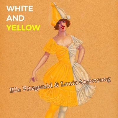 Ella Fitzgerald/Nelson RiddleWhite and Yellow