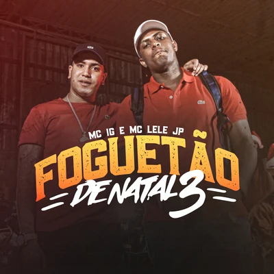 Mc IG/Gabrá/DAB24KFoguetão de Natal 3