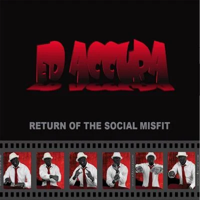 Ed AccuraReturn of the Social Misfit