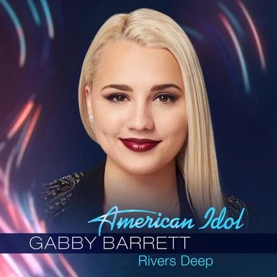 Gabby BarrettRivers Deep