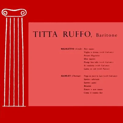 Titta RuffoTitta Ruffo, Baritone