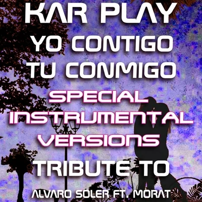 Kar PlayYo Contigo Tu Conmigo